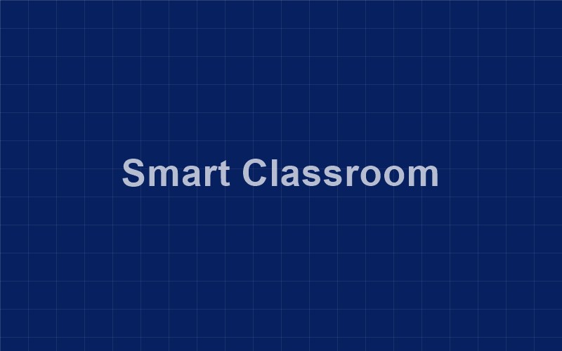 Smart Classrooms